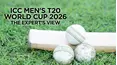 ICC Men's T20 World Cup 2026 - The Expert's View