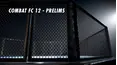 Combat FC 12 - Prelims