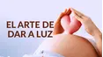 El arte de dar a luz
