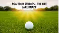 PGA TOUR Studios - The Life: Jake Knapp