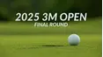 2025 3M Open - Final Round