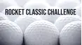 Rocket Classic Challenge