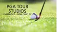 PGA Tour Studios: Embedded - Neal Shipley