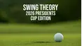 Swing Theory - 2026 Presidents Cup Edition