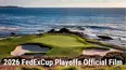 2026 FedExCup Playoffs Official Film