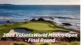 2025 VidantaWorld Mexico Open - Final Round