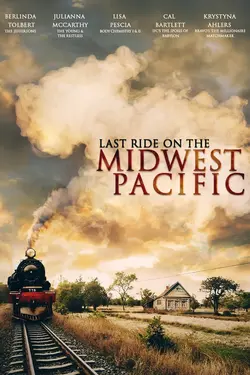 Last Ride On The Midwest Pacific