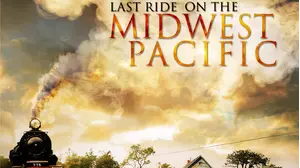 Last Ride On The Midwest Pacific