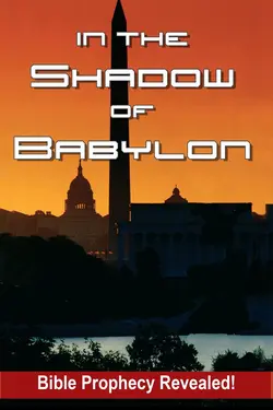 In The Shadow Of Babylon: Prophecy Revealed