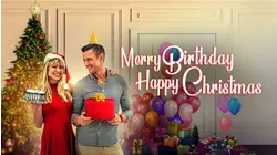 Merry Birthday, Happy Christmas