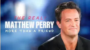 The Real! Matthew Perry: More Than a Friend