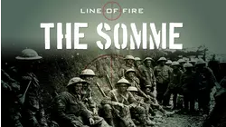 Line of Fire: The Somme