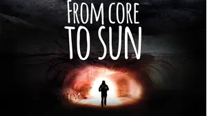 From Core to Sun