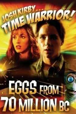 Josh Kirby: Time Warrior! Chap. 4: Eggs from 70 Million B.C.
