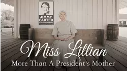 Miss Lillian: More Than A President's Mother