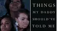 Things My Daddy Should've Told Me
