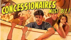 The Concessionaires Must Die!