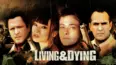 Living and Dying