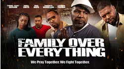 Family Over Everything