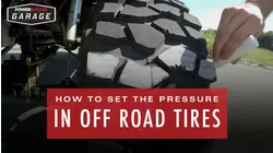 How To Set The Pressure In Off Road Tires