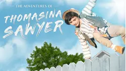 The Adventures of Thomasina Sawyer