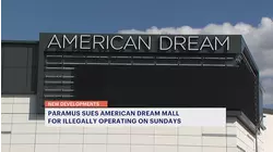 Paramus sues American Dream over Sunday retail operations