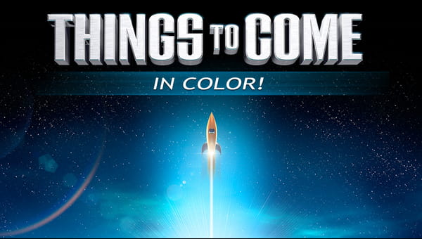 Things To Come (in Color) on FREECABLE TV