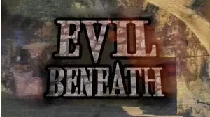 Evil Beneath