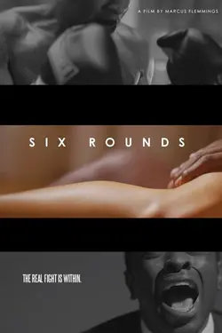 Six Rounds