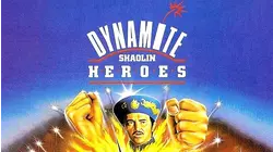 Dynamite Shaolin Heroes: See Shaolin Dynamite Heroes-Sho Kosghi Ninja Theatre 5