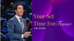 Your Set Time For Favor