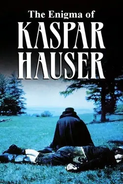 The Enigma Of Kaspar Hauser