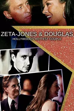 Zeta-Jones & Douglas: Hollywood's Hottest Couple