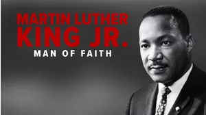 Martin Luther King Jr: Man Of Faith