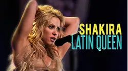Shakira: Latin Queen