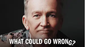 What Could Go Wrong?