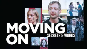Moving On: Secrets & Words