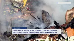 Central Hudson to pay $5 million for Wappingers Falls gas explosion
