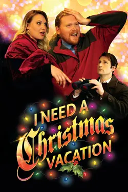 I Need a Christmas Vacation