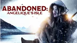 Abandoned: Angelique's Isle