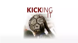 Kicking It
