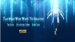 The Man Who Went To Heaven