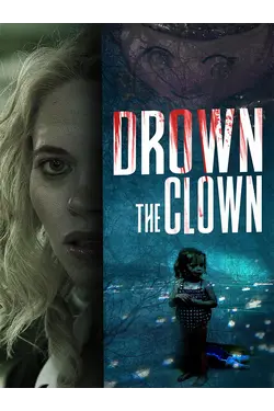 Drown The Clown