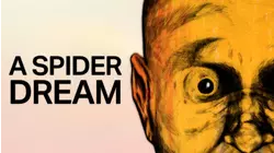 A Spider Dream