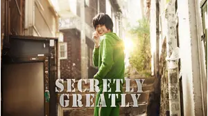 Secretly Greatly