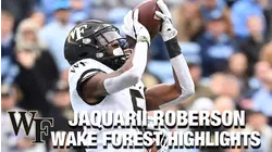 Jaquarii Roberson Wake Forest Highlights | Wake Forest WR
