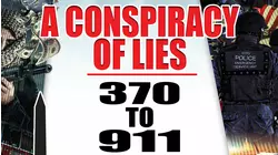 A Conspiracy Of Lies: Flight 370 To 911