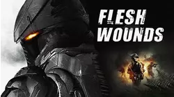 Flesh Wounds