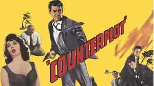 COUNTERPLOT - An epic double-cross film classic!