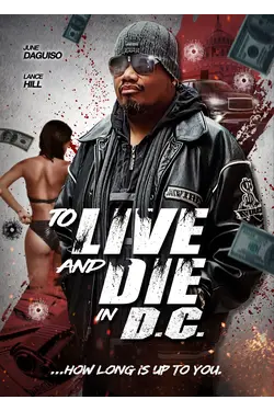 To Live and Die in DC
